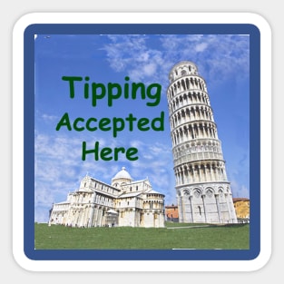 Tipping accepted here Sticker